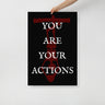 You Are Your Actions 24x36 inch Poster
