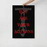 You Are Your Actions 24x36 inch Poster